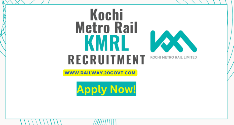 KMRL Metro Rail Recruitment 2024 Apply Kochi Metro Railway Job